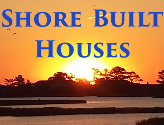 Shore Built Houses